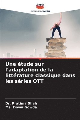 étude sur l'adaptation de la littérature classique dans les séries OTT