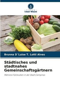 bokomslag Stdtisches und stadtnahes Gemeinschaftsgrtnern