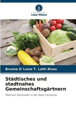 Stdtisches und stadtnahes Gemeinschaftsgrtnern 1