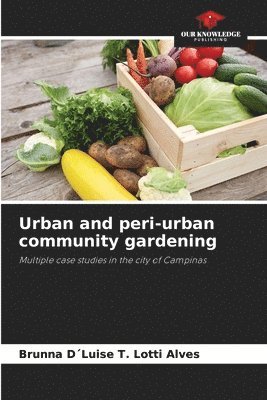 bokomslag Urban and peri-urban community gardening