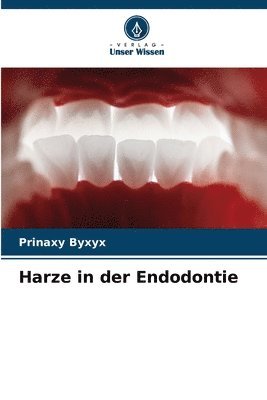 bokomslag Harze in der Endodontie