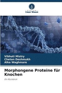 bokomslag Morphongene Proteine für Knochen