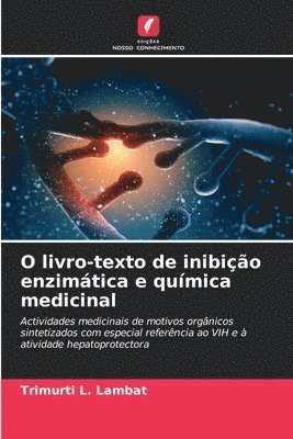 bokomslag O livro-texto de inibição enzimática e química medicinal