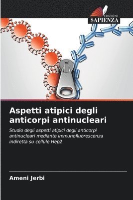 bokomslag Aspetti atipici degli anticorpi antinucleari