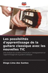 bokomslag Les possibilits d'apprentissage de la guitare classique avec les nouvelles TIC