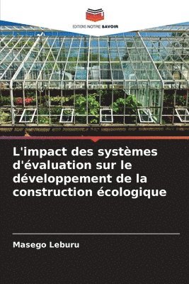 bokomslag L'impact des systèmes d'évaluation sur le développement de la construction écologique