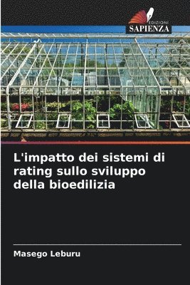 bokomslag L'impatto dei sistemi di rating sullo sviluppo della bioedilizia