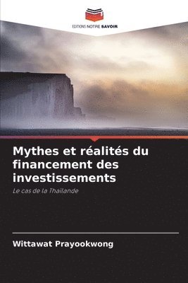 bokomslag Mythes et réalités du financement des investissements