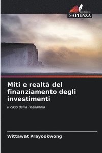 bokomslag Miti e realt del finanziamento degli investimenti