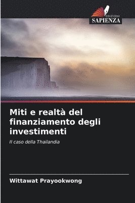 bokomslag Miti e realt del finanziamento degli investimenti