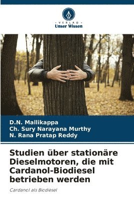 bokomslag Studien über stationäre Dieselmotoren, die mit Cardanol-Biodiesel betrieben werden