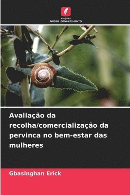 Avaliação da recolha/comercialização da pervinca no bem-estar das mulheres