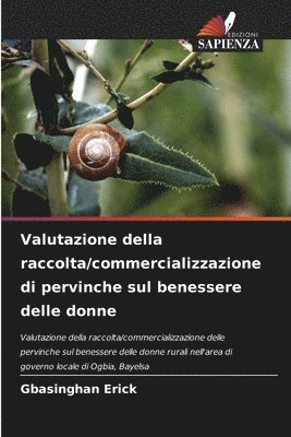 bokomslag Valutazione della raccolta/commercializzazione di pervinche sul benessere delle donne