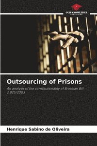 bokomslag Outsourcing of Prisons