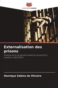 bokomslag Externalisation des prisons