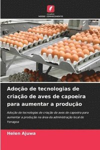 bokomslag Adoção de tecnologias de criação de aves de capoeira para aumentar a produção