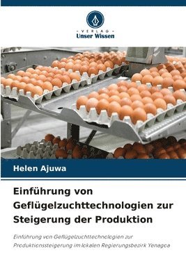 bokomslag Einfhrung von Geflgelzuchttechnologien zur Steigerung der Produktion