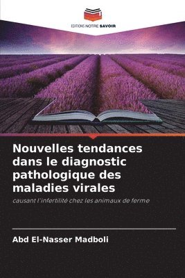 Nouvelles tendances dans le diagnostic pathologique des maladies virales 1