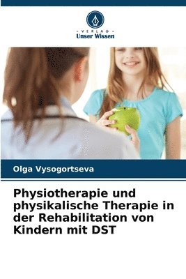 Physiotherapie und physikalische Therapie in der Rehabilitation von Kindern mit DST 1