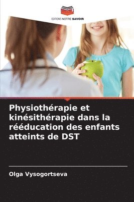 Physiothrapie et kinsithrapie dans la rducation des enfants atteints de DST 1