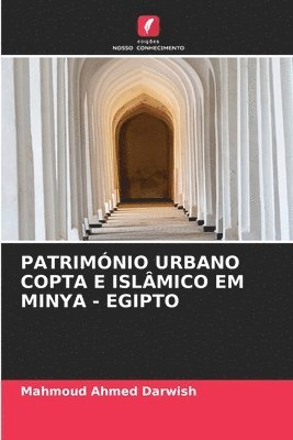 bokomslag Patrimnio Urbano Copta E Islmico Em Minya - Egipto