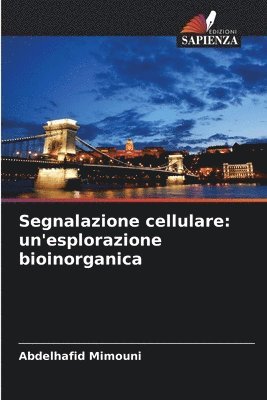 Segnalazione cellulare: un'esplorazione bioinorganica 1