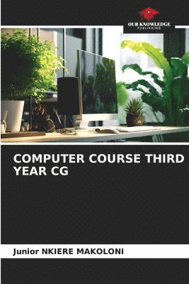 bokomslag Computer Course Third Year CG