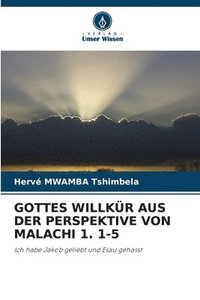 bokomslag Gottes Willkr Aus Der Perspektive Von Malachi 1. 1-5