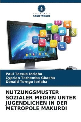 Nutzungsmuster Sozialer Medien Unter Jugendlichen in Der Metropole Makurdi 1