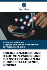 bokomslag Online-Anzeigen Und Kauf Von Waren Und Dienstleistungen Im Bundesstaat Benue, Nigeria