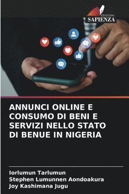 bokomslag Annunci Online E Consumo Di Beni E Servizi Nello Stato Di Benue in Nigeria