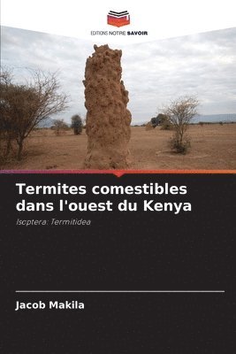 bokomslag Termites comestibles dans l'ouest du Kenya