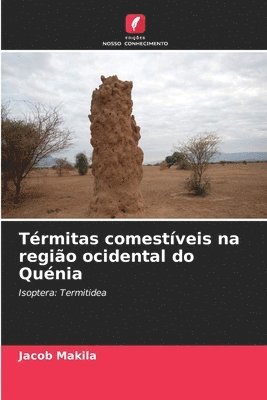 Trmitas comestveis na regio ocidental do Qunia 1