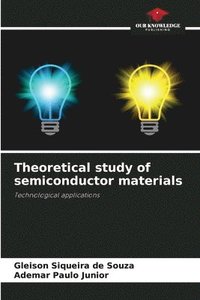 bokomslag Theoretical study of semiconductor materials