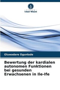 bokomslag Bewertung der kardialen autonomen Funktionen bei gesunden Erwachsenen in Ile-Ife