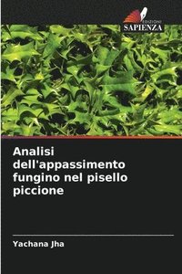 bokomslag Analisi dell'appassimento fungino nel pisello piccione