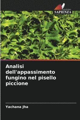 Analisi dell'appassimento fungino nel pisello piccione 1