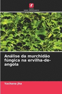 bokomslag Anlise da murchido fngica na ervilha-de-angola