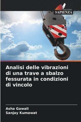 bokomslag Analisi delle vibrazioni di una trave a sbalzo fessurata in condizioni di vincolo