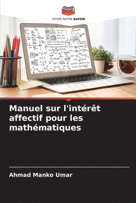 bokomslag Manuel sur l'intrt affectif pour les mathmatiques