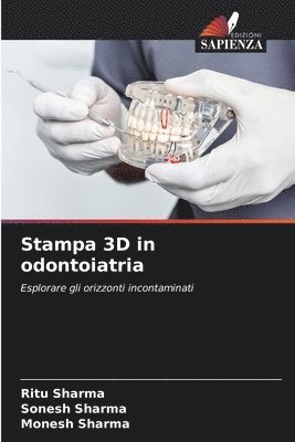 Stampa 3D in odontoiatria 1