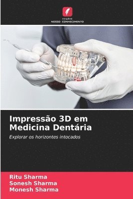 bokomslag Impresso 3D em Medicina Dentria