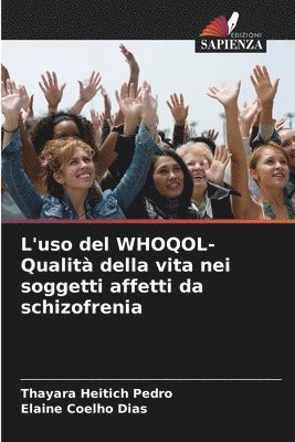 L'uso del WHOQOL- Qualit della vita nei soggetti affetti da schizofrenia 1