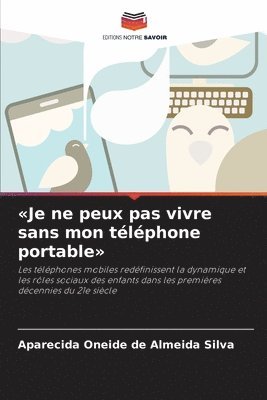 Je ne peux pas vivre sans mon tlphone portable 1