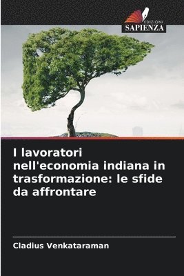 bokomslag I lavoratori nell'economia indiana in trasformazione