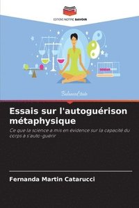 bokomslag Essais sur l'autogurison mtaphysique