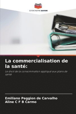 bokomslag La commercialisation de la santé