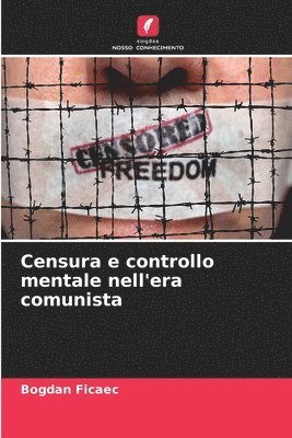 Censura e controllo mentale nell'era comunista 1