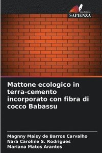 bokomslag Mattone ecologico in terra-cemento incorporato con fibra di cocco Babassu