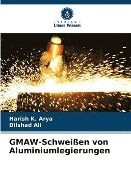 bokomslag GMAW-Schweien von Aluminiumlegierungen